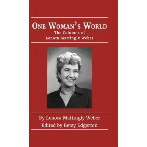 One Woman's World: The Columns of Lenora Mattingly Weber