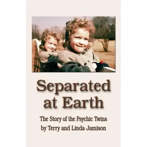 Separated at Earth: The Story of the Psychic Twins