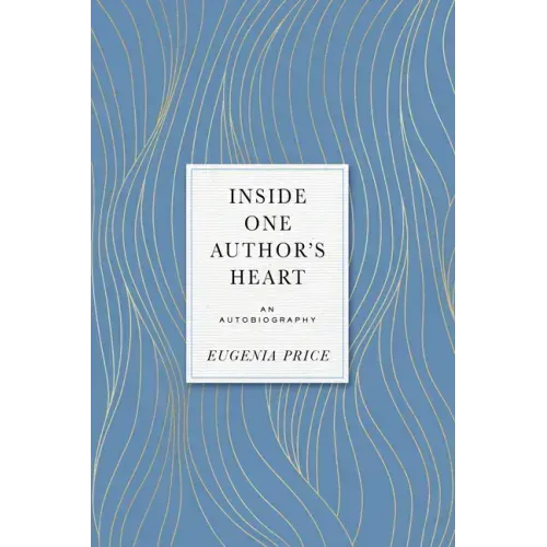 Inside One Author's Heart: An Autobiography