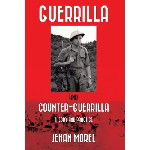 Guerrilla and Counter-Guerrilla: Theory and Practice