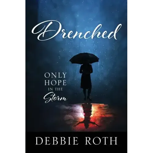 Drenched: Only Hope in the Storm