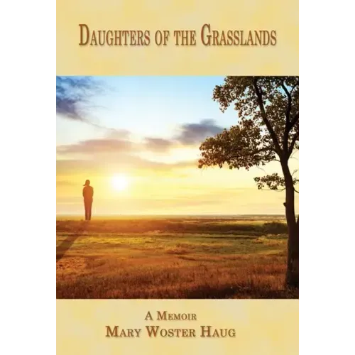 Daughters of the Grasslands: A Memoir