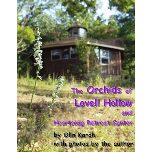 The Orchids of Lovell Hollow