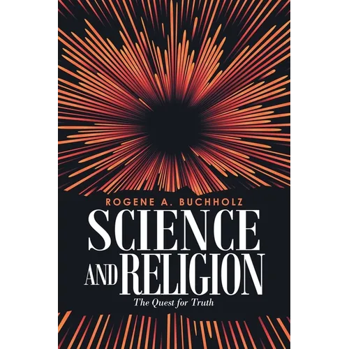 Science and Religion: The Quest for Truth