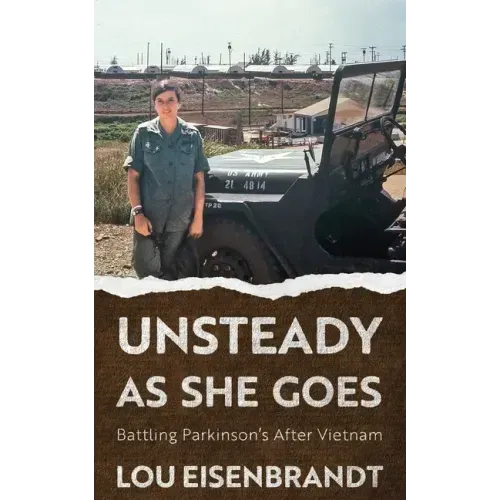 Unsteady As She Goes: Battling Parkinson's After Vietnam
