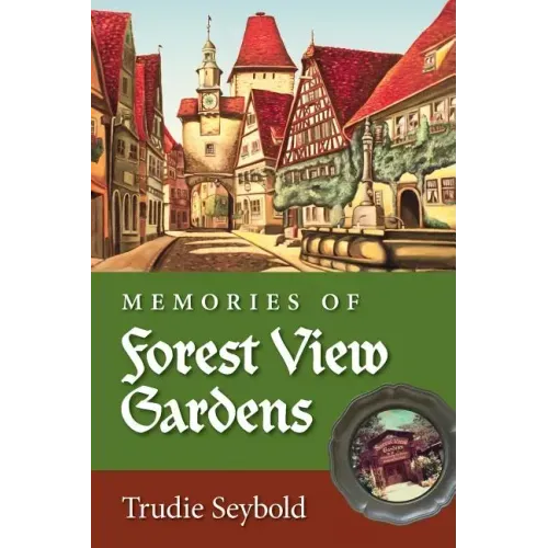 Memories of Forest View Gardens