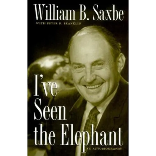I've Seen the Elephant: An Autobiography
