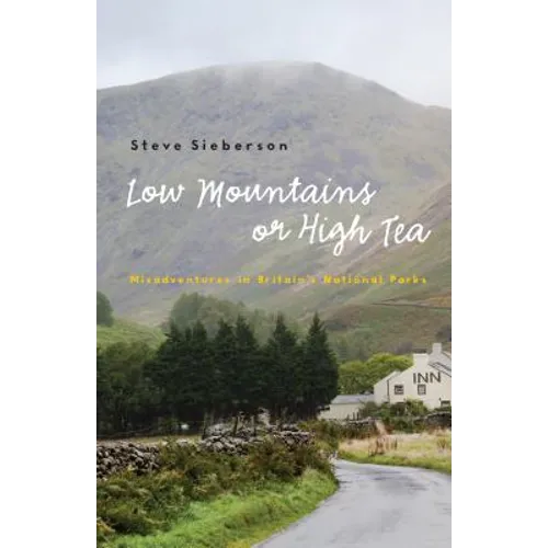 Low Mountains or High Tea: Misadventures in Britain's National Parks