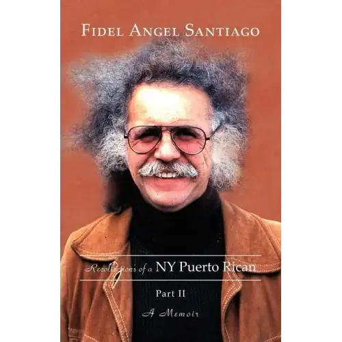 Recollections of a NY Puerto Rican Part II