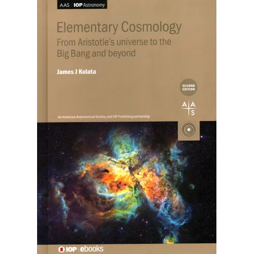 Elementary Cosmology (Second Edition): From Aristotle's universe to the Big Bang and beyond