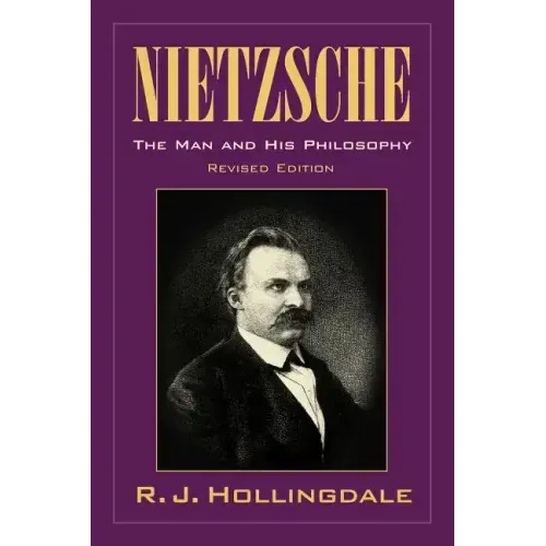 Nietzsche: The Man and His Philosophy