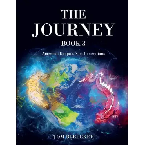 The Journey: Book 3: American Kenpo's Next Generations