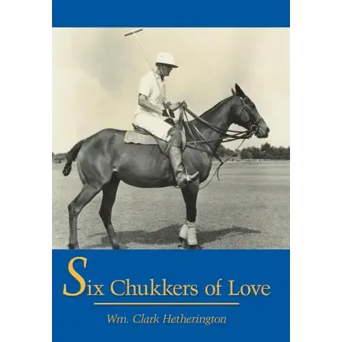Six Chukkers of Love