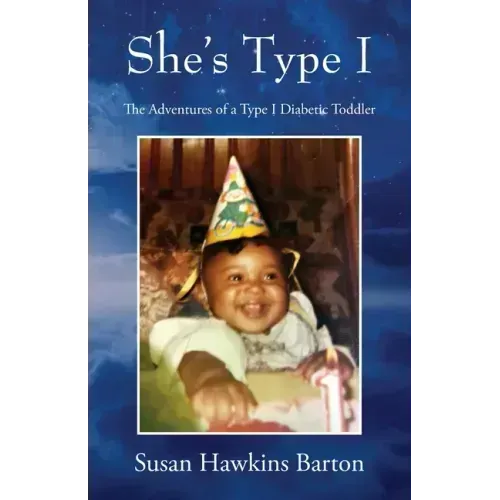 She's Type I: The Adventures of a Type I Diabetic Toddler