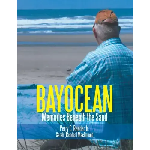 Bayocean: Memories Beneath the Sand