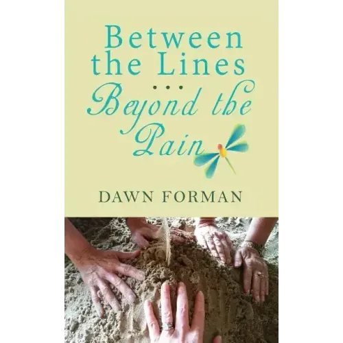 Between the Lines...Beyond the Pain