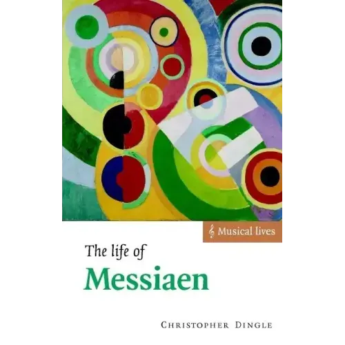 The Life of Messiaen
