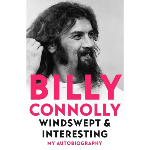 Windswept & Interesting: My Autobiography