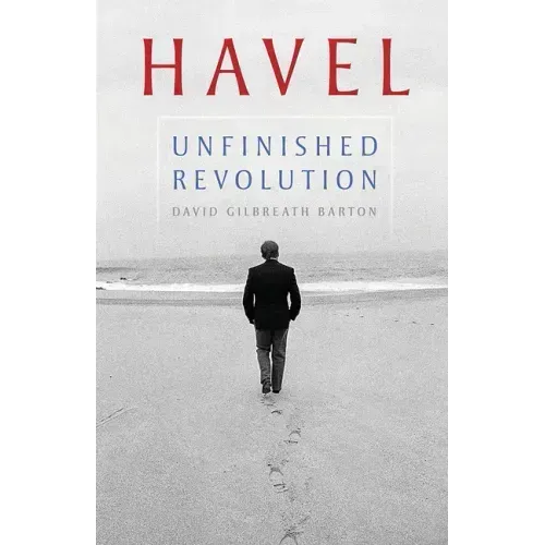 Havel: Unfinished Revolution