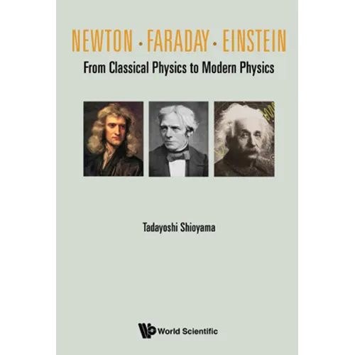 Newton . Faraday . Einstein