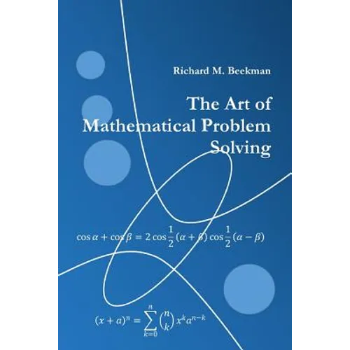 The Art of Mathematical Problem Solving