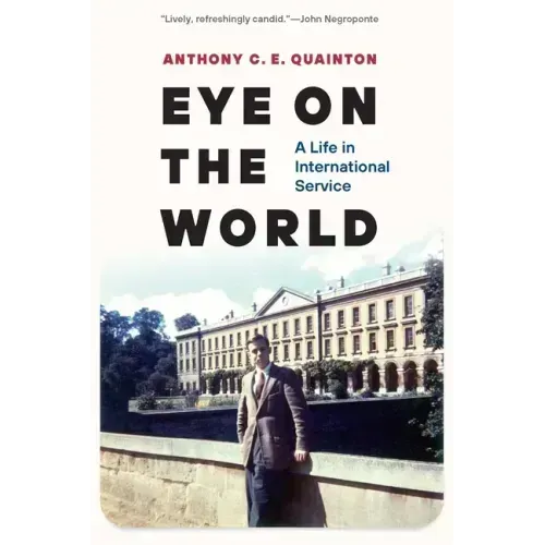 Eye on the World: A Life in International Service