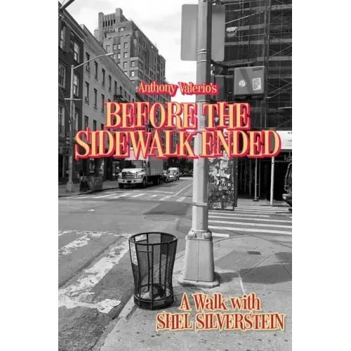 Before the Sidewalk Ended: A Walk with Shel Silverstein