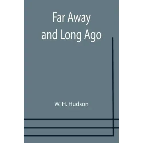 Far Away and Long Ago