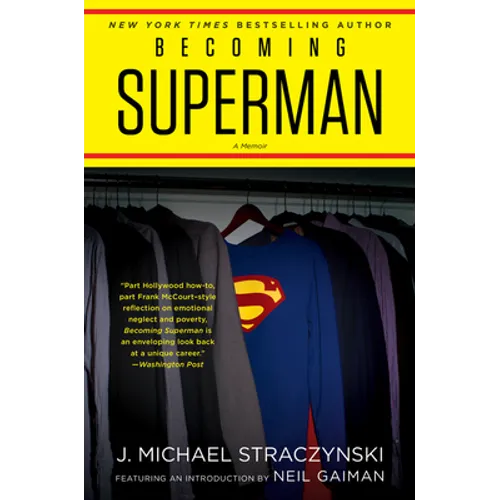 Becoming Superman: My Journey from Poverty to Hollywood