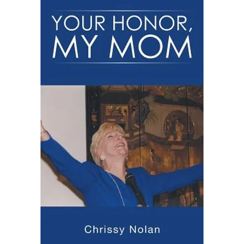 Your Honor, My Mom