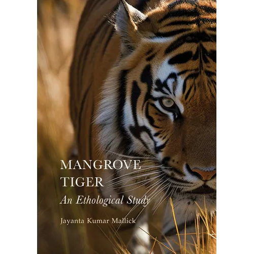 Mangrove Tiger: An Ethological Study