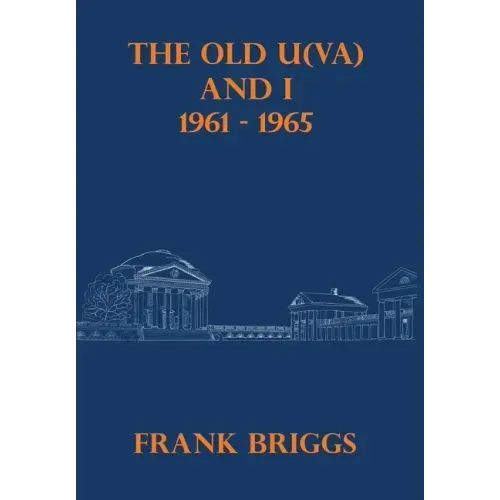 The Old U(VA) and I: 1961-1965