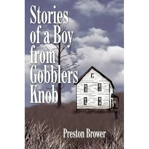 Stories of a Boy from Gobblers Knob