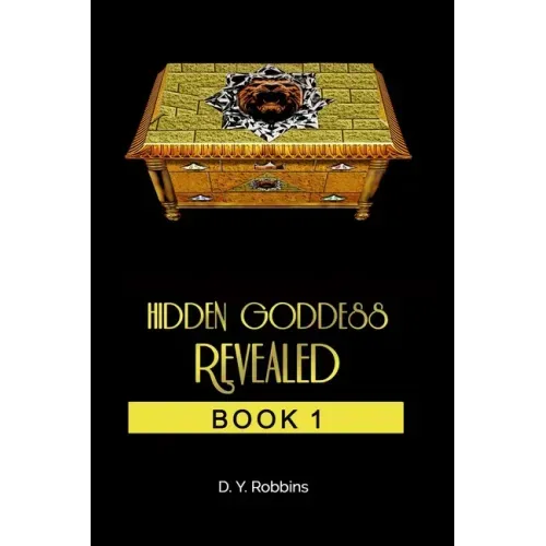 Hidden Goddess Revealed: Book 1