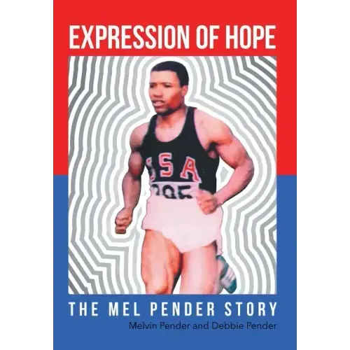 Expression Of Hope: The Mel Pender Story