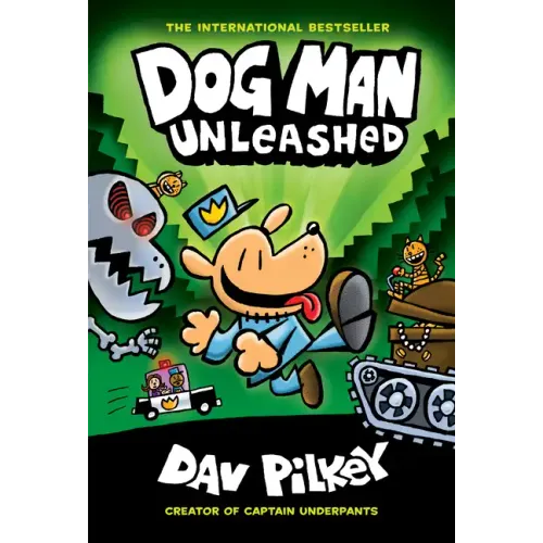 Dog Man Unleashed: A Graphic Novel (Dog Man #2): From the Creator of Captain Underpants: Volume 2