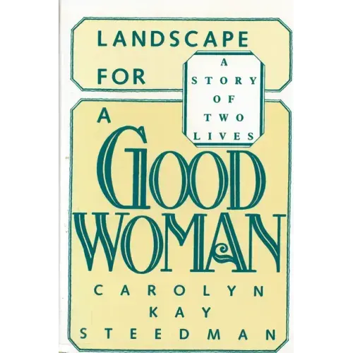 Landscape for a Good Woman: A Story of Two Lives