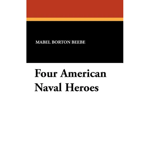 Four American Naval Heroes