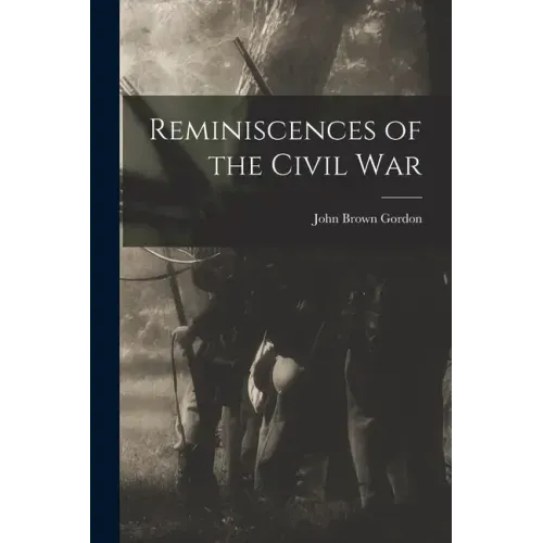 Reminiscences of the Civil War