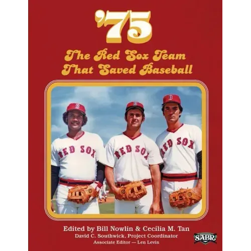 '75: The Red Sox Team That Saved Baseball