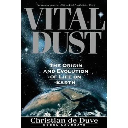 Vital Dust: The Origin and Evolution of Life on Earth