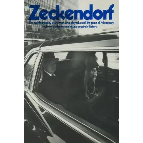 Zeckendorf: The autobiograpy of the man who played a real-life game of Monopoly and won the largest real estate empire in history.