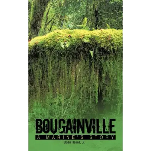 Bougainville: A Marine's Story