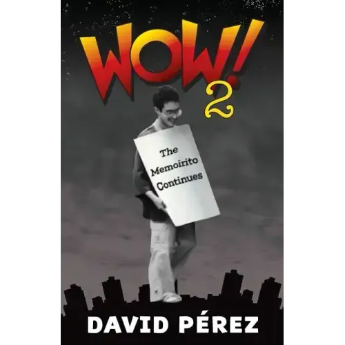 Wow! 2: The Memoirito Continues...