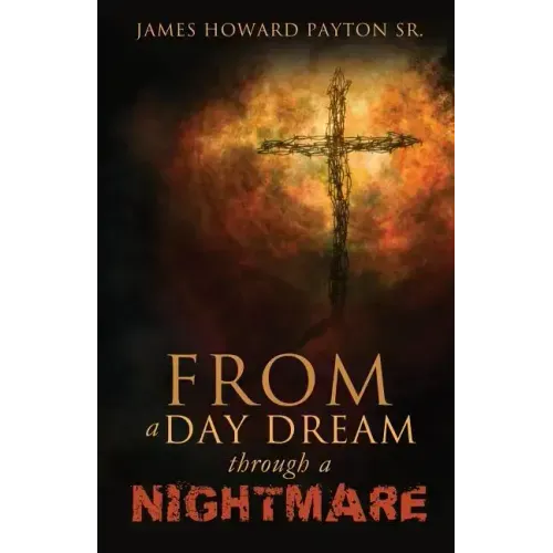 From a Day Dream Through a Nightmare