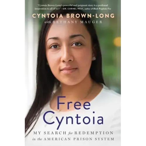 Free Cyntoia: My Search for Redemption in the American Prison System