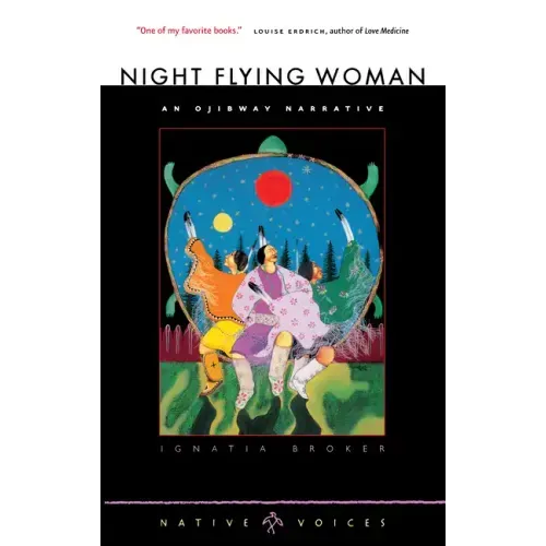 Night Flying Woman: An Ojibway Narrative
