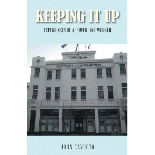 Keeping It Up: Experiences of a Power Line Worker