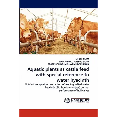 Aquatic plants as cattle feed with special reference to water hyacinth