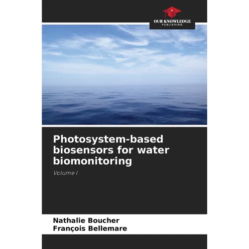 Photosystem-based biosensors for water biomonitoring
